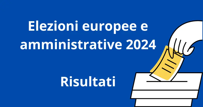 Esiti elezioni europee e amministrative 2024